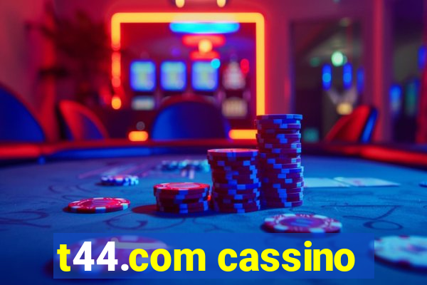 t44.com cassino